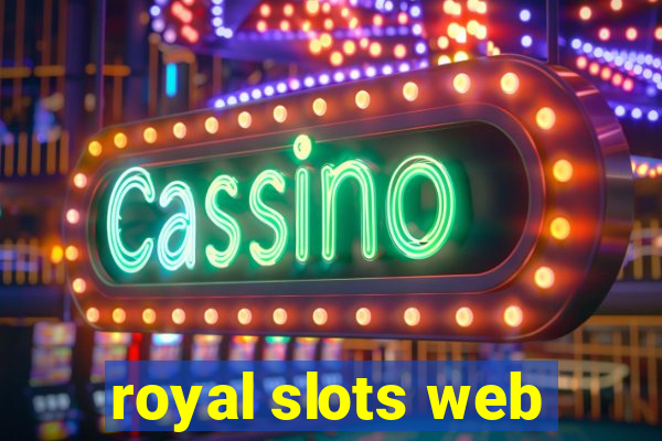 royal slots web